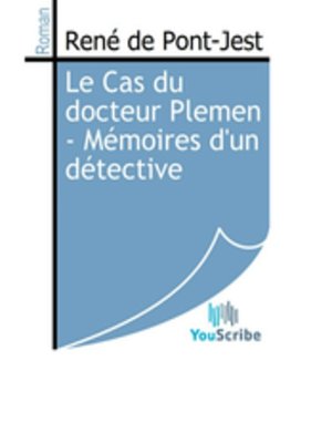 cover image of Le Cas du docteur Plemen - Mémoires d'un détective